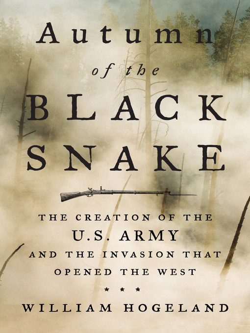 Title details for Autumn of the Black Snake by William Hogeland - Wait list